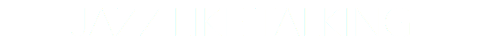 Jazz Like Talking 
